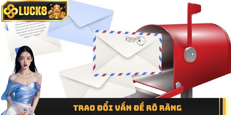 Trình bày vụ việc rõ ràng để giải quyết nhanh